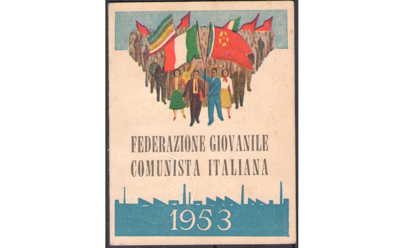 1953 - Federazione Giovanile Comunista Italiana - Tessera di Partito - Interessante