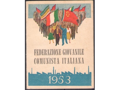1953 - Federazione Giovanile Comunista Italiana - Tessera di Partito - Interessante