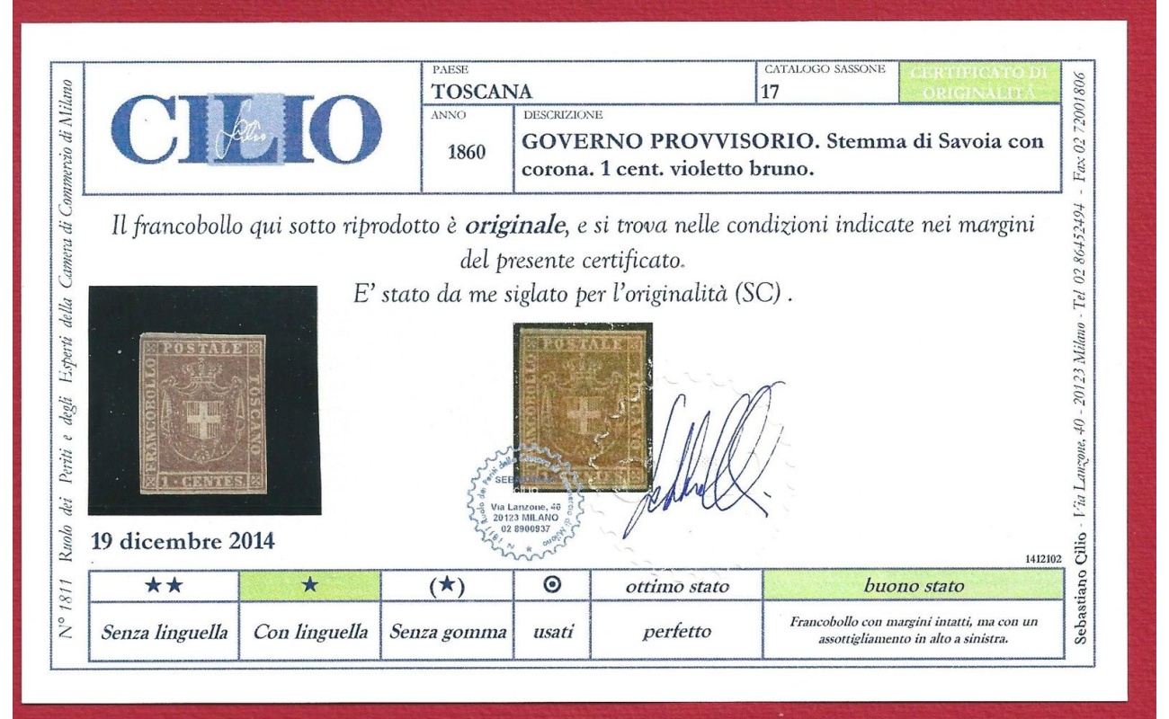 1860 TOSCANA, n° 17 1 cent. violetto bruno LINGUELLATO/* Certificato Cilio