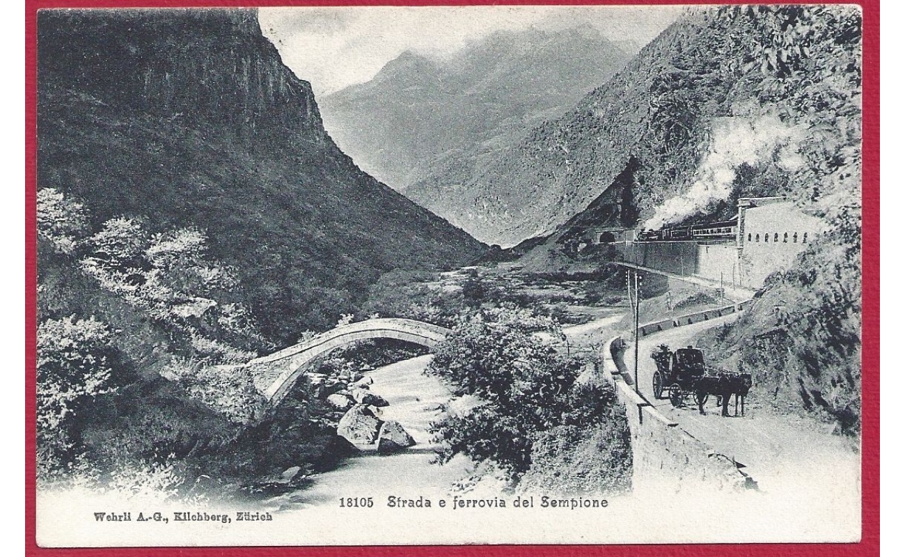 1907 Strada e ferrovia del Sempione VIAGGIATA
