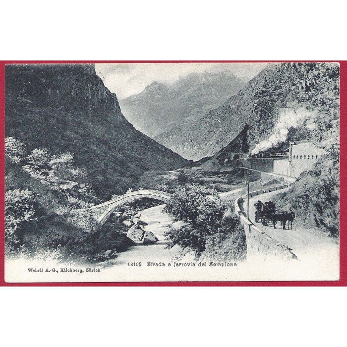 1907 Strada e ferrovia del Sempione VIAGGIATA