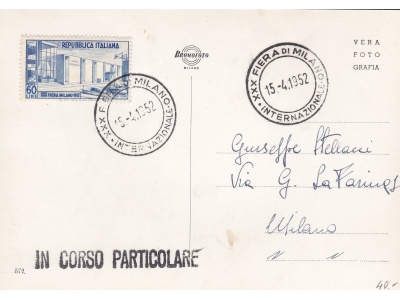 1952 Italia - Repubblica ,  - Milano n° 685 su cartolina XXX Fiera di Milano con annullo Speciale