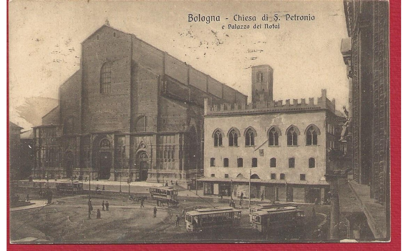 1917 BOLOGNA, Chiesa di San Petronio VIAGGIATA