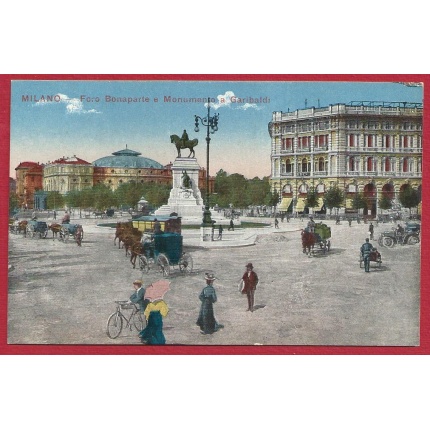 1918ca MILANO, Foro Bonaparte e Monumento a Garibaldi NUOVA