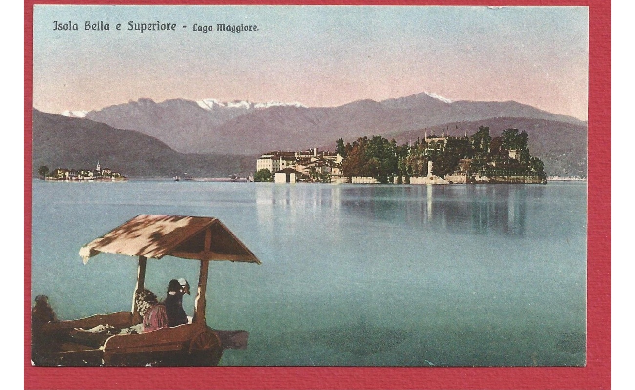 1920ca ISOLA BELLA E SUPERIORE, Lago Maggiore NUOVA con scritte al verso