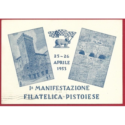 1953 PISTOIA Ia Manifestazione Filatelica Pistoiese - Cartolina Speciale